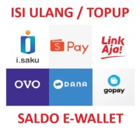ISI SALDO & SEMUA ADA (Gopay, Shopeepay, OVO, Dana, LinkAja, i.Saku)